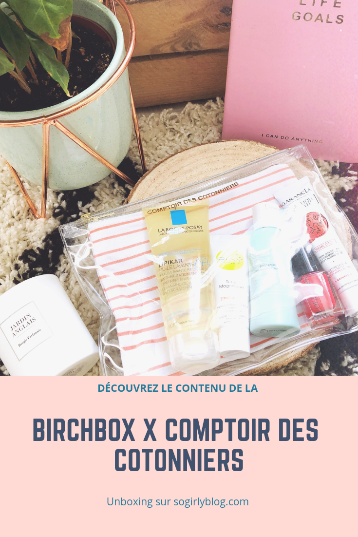 Birchbox x comptoir des cotonniers